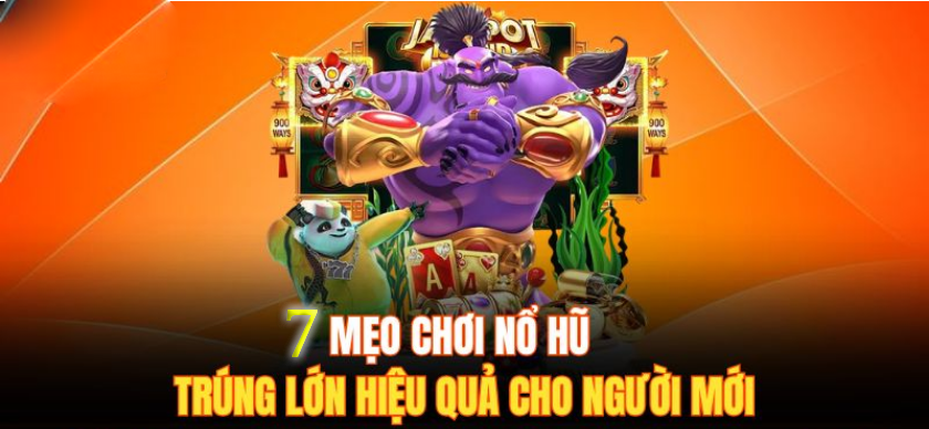 7 mẹo chơi nổ hủ 123Win