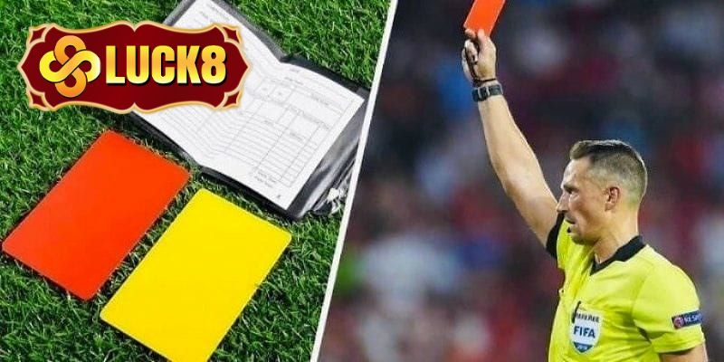 Kèo thẻ phạt là lựa chọn cá cược được yêu thích